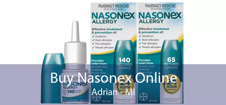 Buy Nasonex Online Adrian - MI
