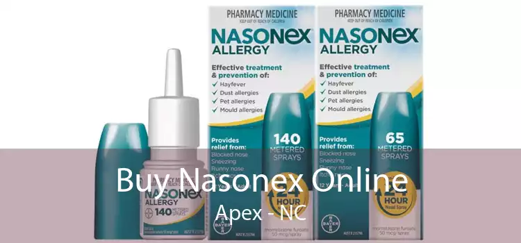 Buy Nasonex Online Apex - NC