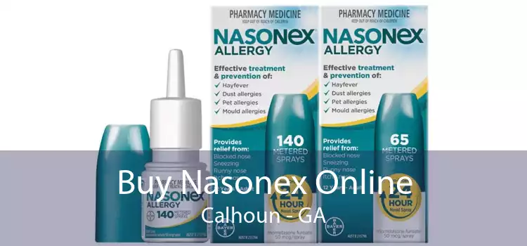 Buy Nasonex Online Calhoun - GA